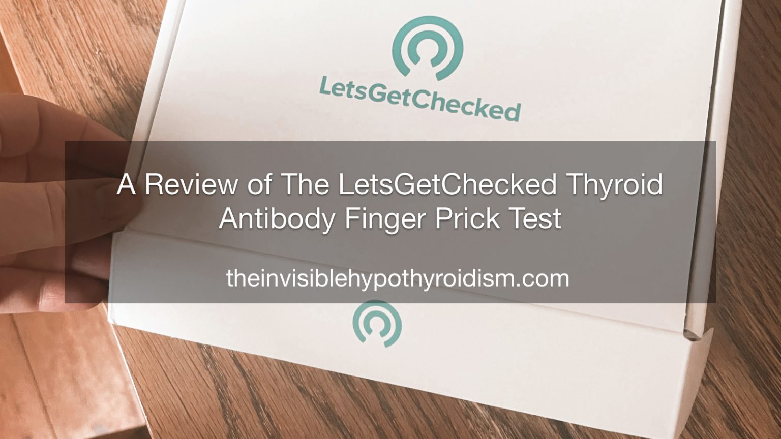 A Review of The LetsGetChecked Thyroid Antibody Finger Prick Test The