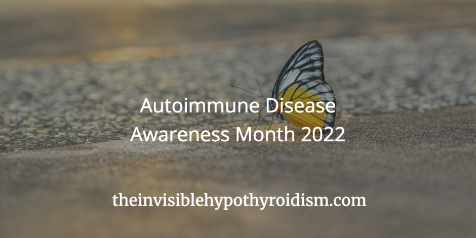 Autoimmune Disease Awareness Month 2022