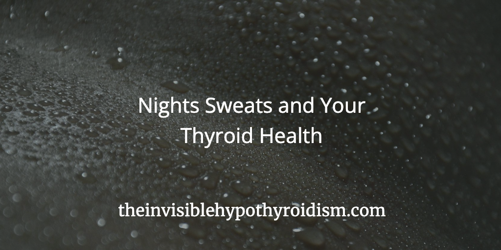 Nights Sweats and Your Thyroid Health