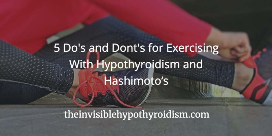 5 Do's and Dont's for Exercising With Hypothyroidism and Hashimoto’s