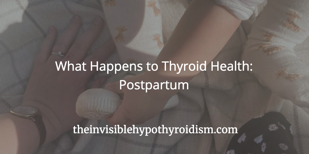 What Happens to Thyroid Health: Postpartum
