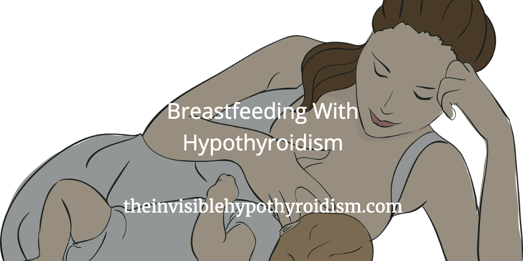 Breastfeeding With Hypothyroidism