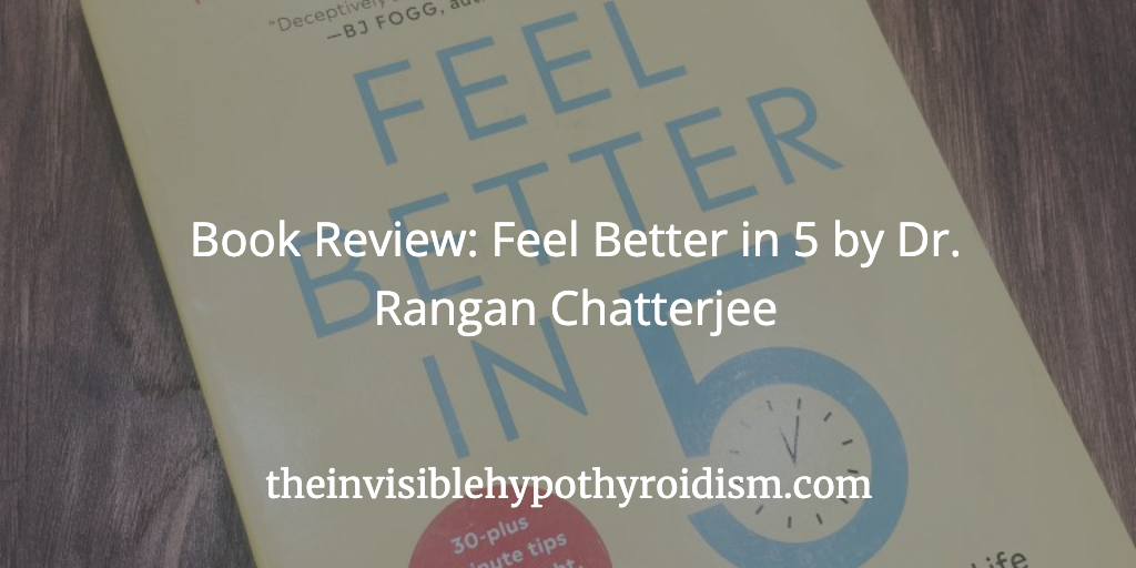 Book Review: Feel Better in 5 by Dr. Rangan Chatterjee