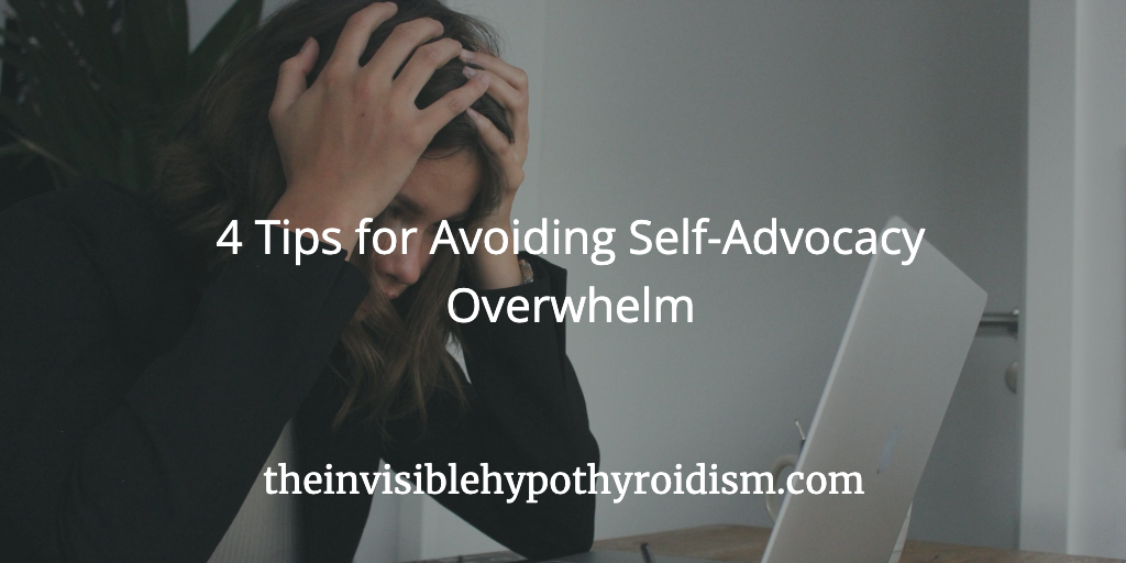 4 Tips for Avoiding Self-Advocacy Overwhelm