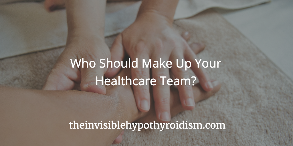 Who Should Make Up Your Healthcare Team?